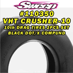 Sweep 10th Drag VHT Crusher-10 Belted tire Black dot 2pc set